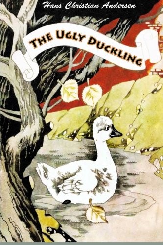 Hans Christian Andersen: The Ugly Duckling (Paperback, CreateSpace Independent Publishing Platform)