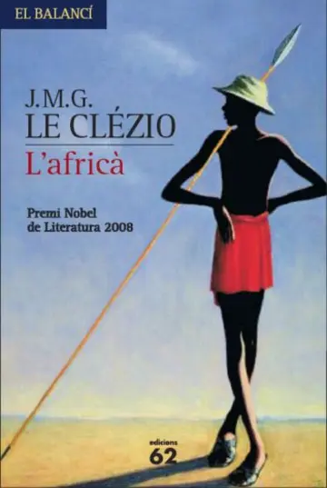 Jean-Marie Gustave Le Clézio, Anna Torcal García: L'africà (Hardcover, català language, Edicions 62)