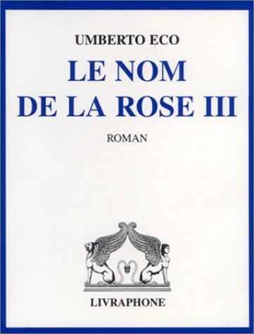 Umberto Eco: Le Nom de la rose (AudiobookFormat, French language, 2000, Livraphone)