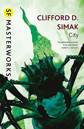 Clifford D. Simak: City (2011, Gollancz)