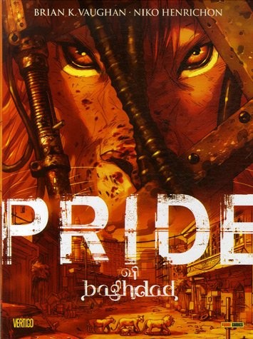 Brian-K Vaughan, Niko Henrichon: Pride of Baghdad (Paperback, 2006, Panini Comics)