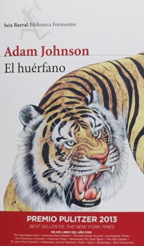 Adam Johnson: El huérfano (Paperback, 2013, Seix Barral)