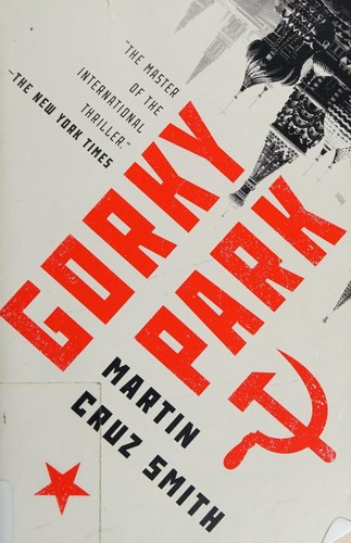 Martin Cruz Smith: Gorky Park (2018, Simon & Schuster)