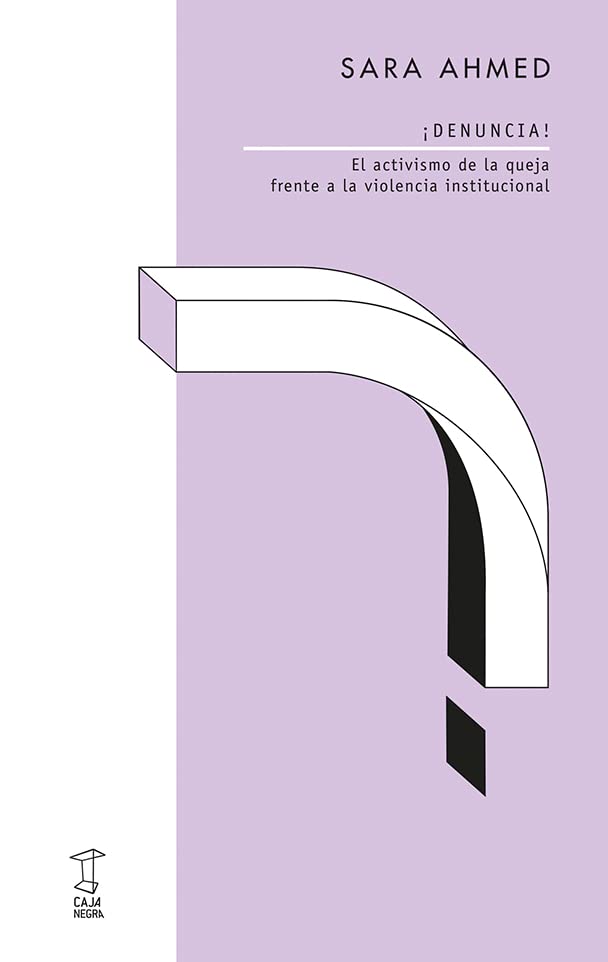 Sara Ahmed, Tamara tenenbaum: ¡Denuncia! (Paperback, Spanish language, Editorial Caja Negra)