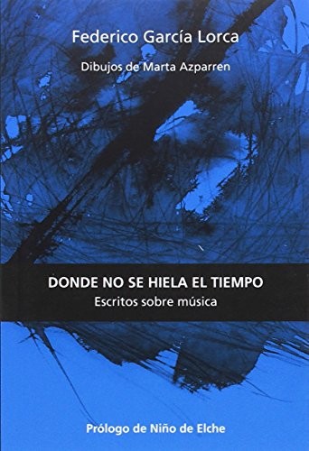 Federico García Lorca, Marta Azparren Lucas: Juego y teoría del duende (Paperback, 2017, Continta Me Tienes (Errementari S.L.))