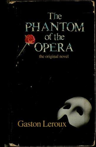 Gaston Leroux: The phantom of the Opera (1988, Harper Perennial)