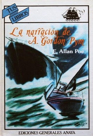 Edgar Allan Poe: La narración de A. Gordon Pym (Hardcover, Spanish language, 1982, Anaya)