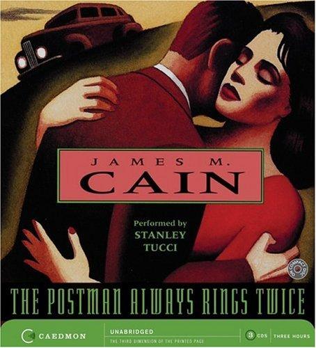 James M. Cain: The Postman Always Rings Twice CD (AudiobookFormat, 2005, Caedmon)