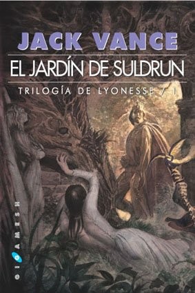 Jack Vance, Carlos Gardini: Trilogía de Lyonesse (Paperback, 2004, Ediciones Gigamesh)