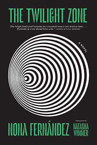 Nona Fernández: The Twilight Zone (Paperback, 2021, Graywolf Press)