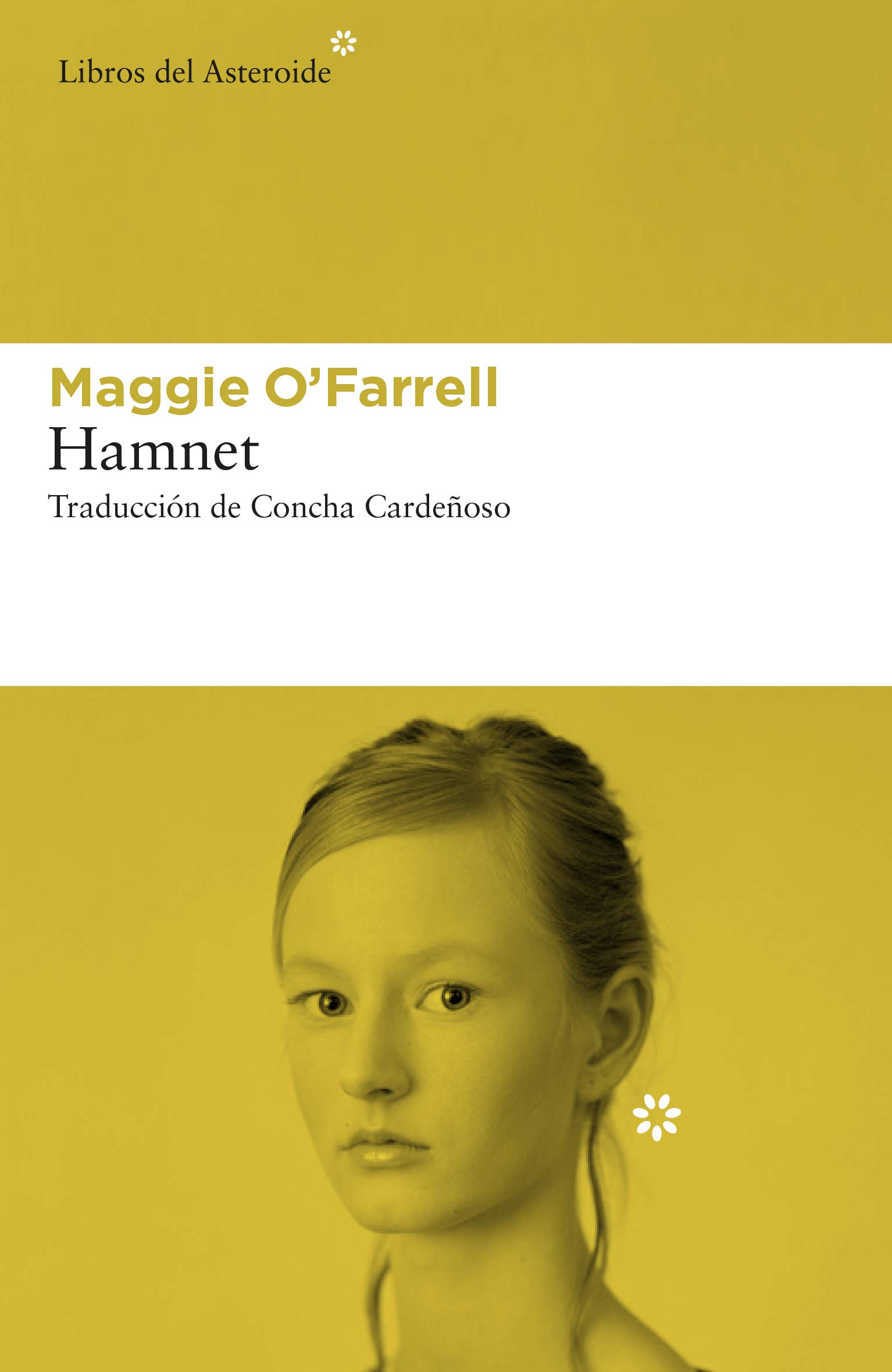 Maggie O'Farrell, Concha Cardeñoso: Hamnet (2021, Libros del Asteroide)