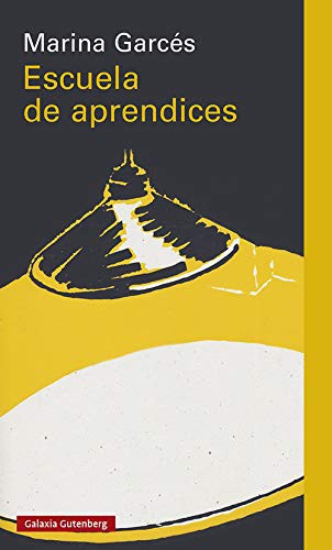 Marina Garcés: Escuela de aprendices (Paperback, Galaxia Gutenberg, S.L.)