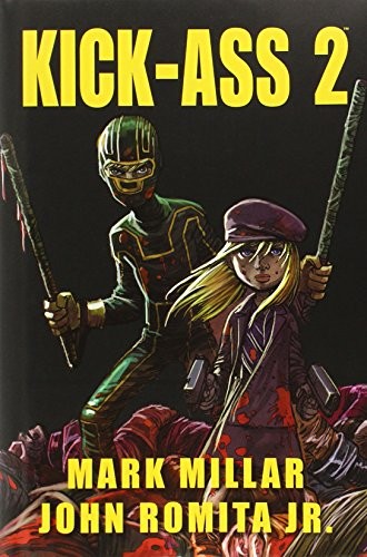 Mark Millar: Kick-Ass 2 (2012, Marvel)