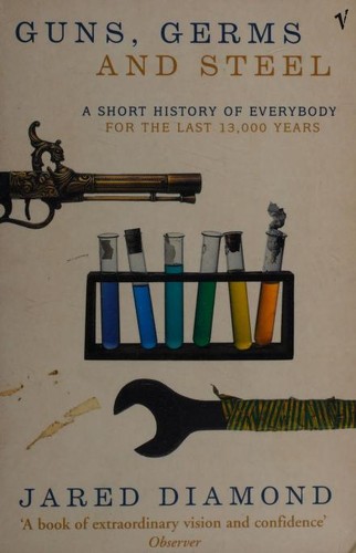 Jared Diamond: Guns, Germs, and Steel (Paperback, 1998, W.W. Norton)