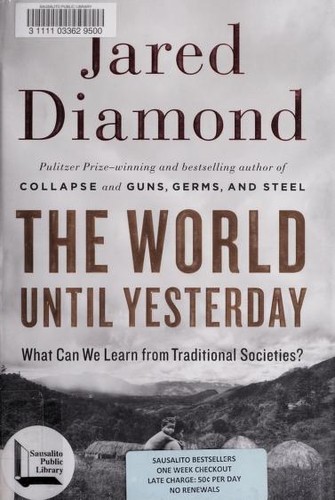 Jared Diamond: The world until yesterday (2012, Viking)