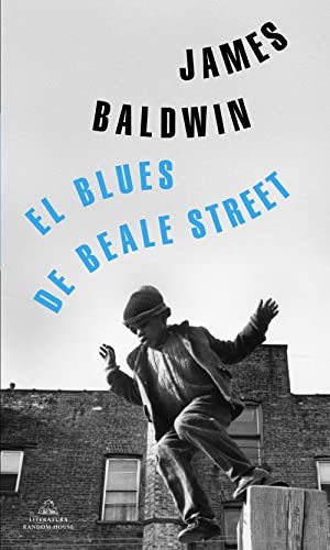 James Baldwin, Enrique Pezzoni: El blues de Beale Street (Paperback, Literatura Random House, Random House)