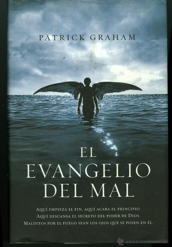 Patrick Graham: El Evangelio Del Mal (2008, Grijalbo)