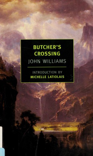 John Williams, John Williams: Butcher's Crossing (Paperback, 2007, New York Review Books)