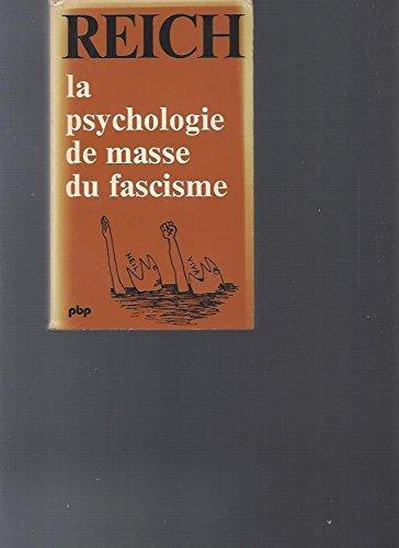 Wilhelm Reich: La psychologie de masse du fascisme (French language)