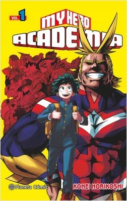 Kōhei Horikoshi: My hero academia, 1 (Spanish language, 2016, Planeta, Planeta Cómic)