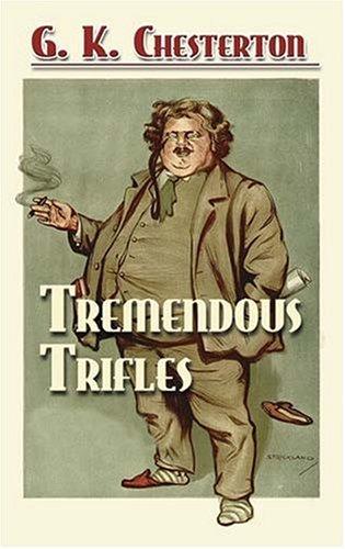 G. K. Chesterton: Tremendous Trifles (Paperback, Dover Publications)