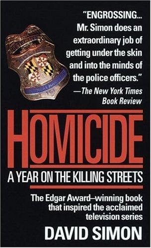 David Simon: Homicide: a Year on the Killing Streets (1993)