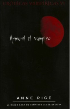 Anne Rice: Armand el vampiro - 1. ed. (2009, Zeta Bolsillo, Ediciones B)