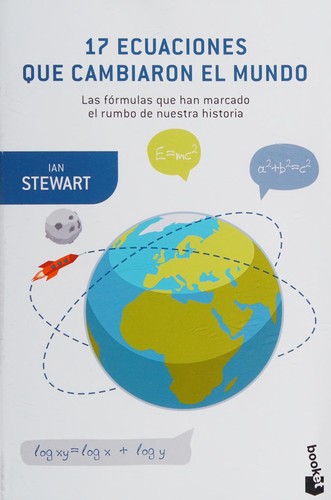 Ian Stewart: 17 ecuaciones que cambiaron el mundo (Spanish language, 2021, Crítica)