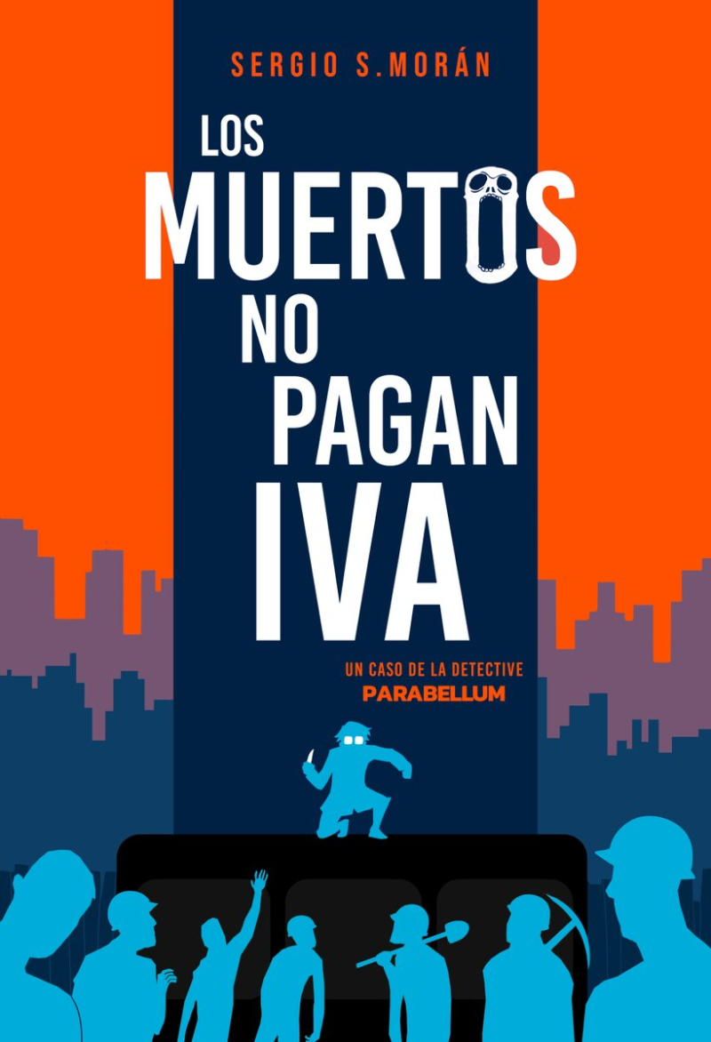 Sergio S. Morán: Los muertos no pagan IVA (Paperback, Español language)
