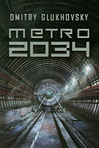 Dmitry Glukhovsky: Metro 2034 (Paperback, 2000, Insignis Media)