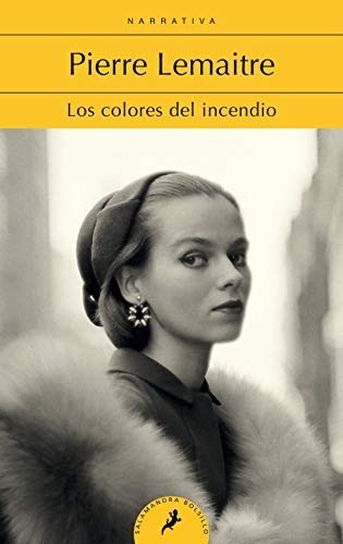 Pierre Lemaitre: Los colores del incendio (Paperback, Salamandra Bolsillo)