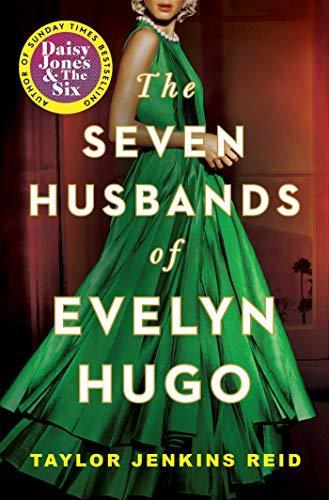 Taylor Jenkins Reid: The Seven Husbands of Evelyn Hugo (2018, Washington Square Press)