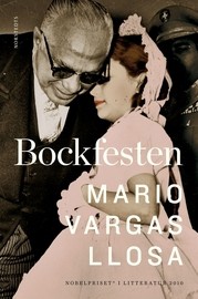 Mario Vargas Llosa: Bockfesten (Hardcover, Swedish language, 2010, Norstedts)