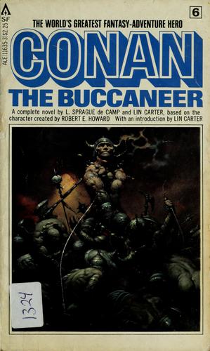 L. Sprague de Camp: Conan the buccaneer (1971, Prestige Books, Distributed by Ace Books)