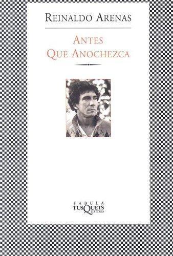Reinaldo Arenas: Antes que anochezca (Spanish language, 1996)