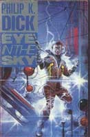 Philip K. Dick: Eye in the sky. (1991, Legend)