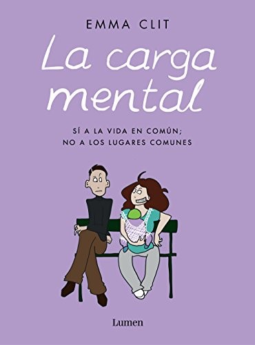 Regina López Muñoz, Emma Clit: La carga mental (Paperback, 2018, LUMEN)