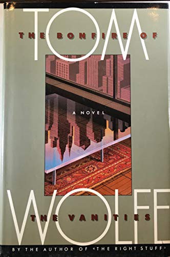 Tom Wolfe: Bonfire of the Vanities (Hardcover, 1987, Farrar Straus Giroux)