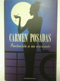 Carmen Posadas: Invitación a un asesinato (2010, Círculo de Lectores, Círculo de Lectores.)
