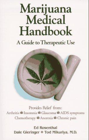 Ed Rosenthal, Dale Gieringer, Tod Mikuriya: Marijuana Medical Handbook (Paperback, Quick American Publishing Company)