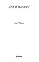 Juan Villoro: Dios es redondo (Spanish language, 2006, Editorial Planeta Mexicana)