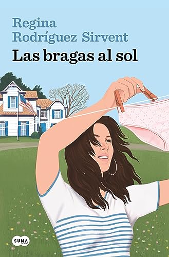 Andrea Montero Cusset, Regina Rodríguez Sirvent: Las bragas al sol (Paperback, español language, 2023, SUMA)