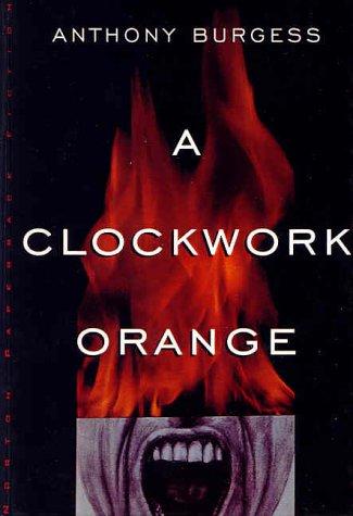 A Clockwork Orange (Hardcover, 1999, Tandem Library)