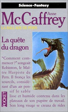 Anne McCaffrey: La quête du dragon (Paperback, French language, 1990, Presses Pocket)