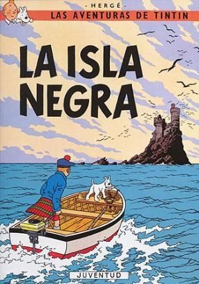 Hergé: La isla negra - 22. ed. (2012, Editorial Juventud)