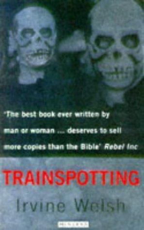 Irvine Welsh: Trainspotting (1994, Minerva)