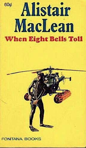 Alistair MacLean: When eight bells toll (Paperback, 1970, Fontana)