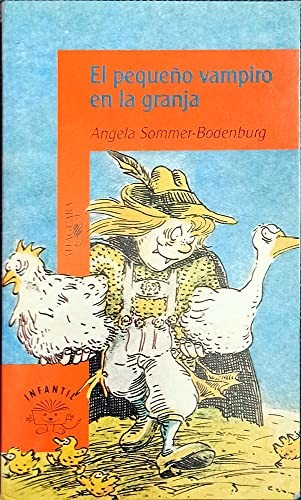 Angela Sommer-Bodenburg: El Pequeno Vampiro En La Granja (Paperback, Spanish language, 1999, Alfaguara)