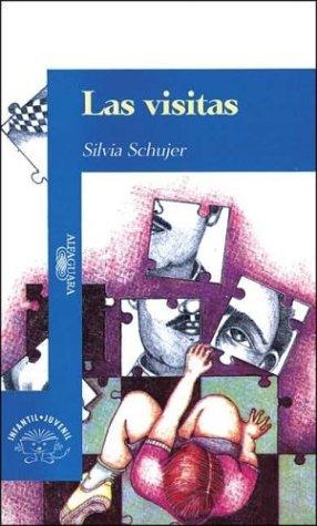 Silvia Schujer: Las Visitas (Paperback, Spanish language, 1991, Aguilar)