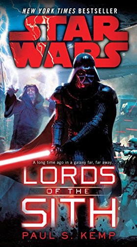 Paul S. Kemp: Lords of the Sith: Star Wars (Paperback, 2016, Del Rey)